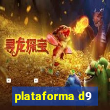 plataforma d9